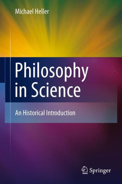 Philosophy in Science: An Historical Introduction / Edition 1