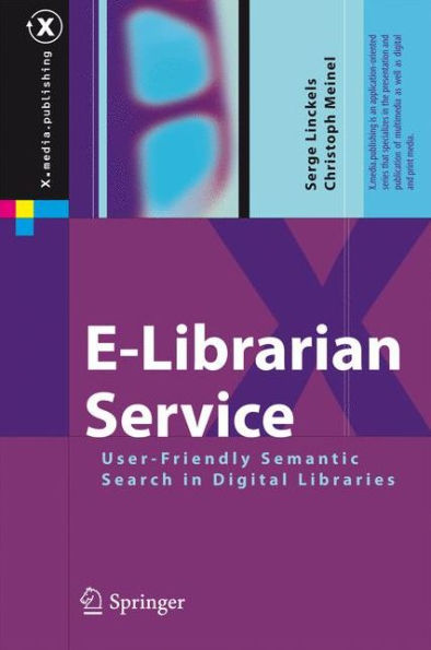 E-Librarian Service: User-Friendly Semantic Search in Digital Libraries / Edition 1