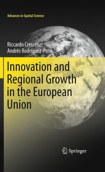 Innovation and Regional Growth in the European Union / Edition 1