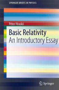 Title: Basic Relativity: An Introductory Essay, Author: Péter Hraskó