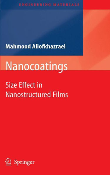 Nanocoatings: Size Effect in Nanostructured Films / Edition 1