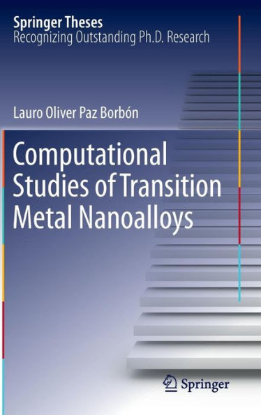 Computational Studies of Transition Metal Nanoalloys / Edition 1