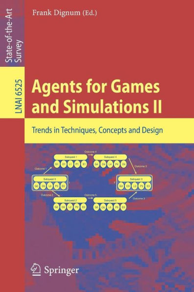 Agents for Games and Simulations II: Trends in Techniques, Concepts and Design / Edition 1