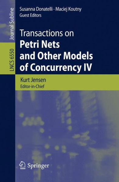 Transactions on Petri Nets and Other Models of Concurrency IV / Edition 1