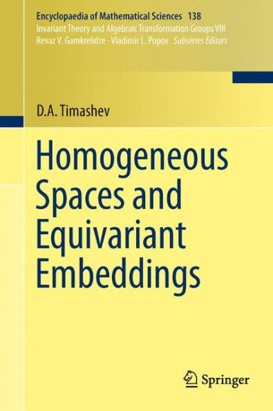 Homogeneous Spaces and Equivariant Embeddings / Edition 1