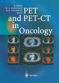 Title: PET and PET-CT in Oncology, Author: Peter Oehr