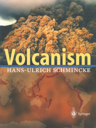 Title: Volcanism, Author: Hans-Ulrich Schmincke