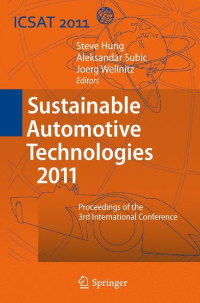 Sustainable Automotive Technologies 2011: Proceedings of the 3rd International Conference / Edition 1