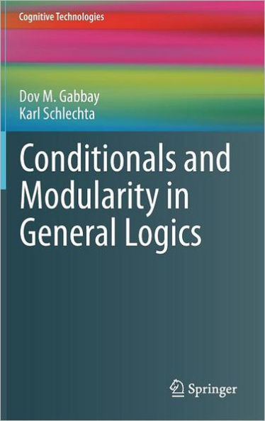 Conditionals and Modularity in General Logics / Edition 1