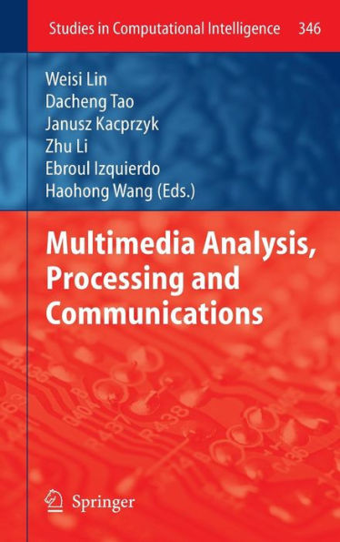 Multimedia Analysis, Processing and Communications / Edition 1