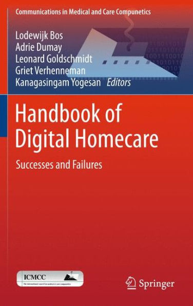 Handbook of Digital Homecare: Successes and Failures / Edition 1