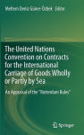 Alternative view 2 of The United Nations Convention on Contracts for the International Carriage of Goods Wholly or Partly by Sea: An Appraisal of the Rotterdam Rules