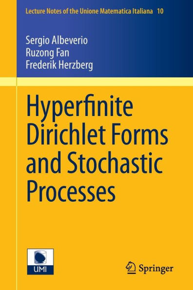 Hyperfinite Dirichlet Forms and Stochastic Processes / Edition 1