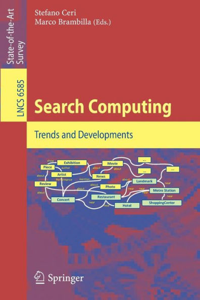 Search Computing: Trends and Developments / Edition 1