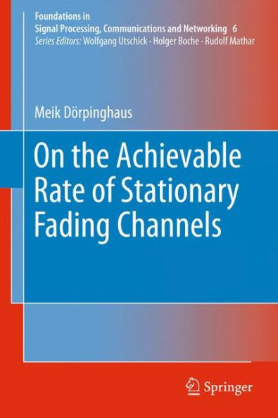 On the Achievable Rate of Stationary Fading Channels / Edition 1