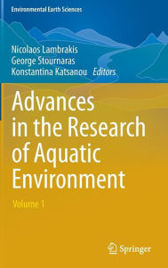 Title: Advances in the Research of Aquatic Environment: Volume 1, Author: Nicolaos Lambrakis