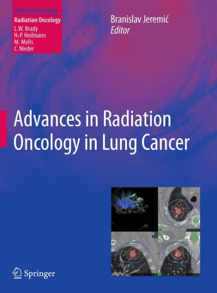 Advances in Radiation Oncology in Lung Cancer / Edition 2