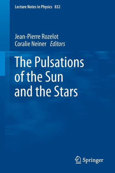 The Pulsations of the Sun and the Stars / Edition 1