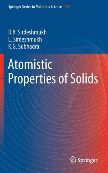 Atomistic Properties of Solids / Edition 1