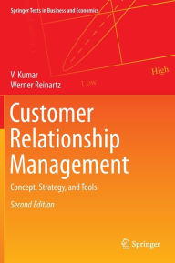 Customer Relationship Management: Concept, Strategy, and Tools