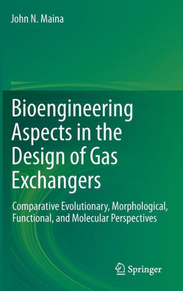 Bioengineering Aspects in the Design of Gas Exchangers: Comparative Evolutionary, Morphological, Functional