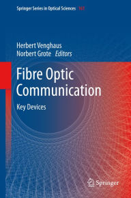 Title: Fibre Optic Communication: Key Devices, Author: Herbert Venghaus