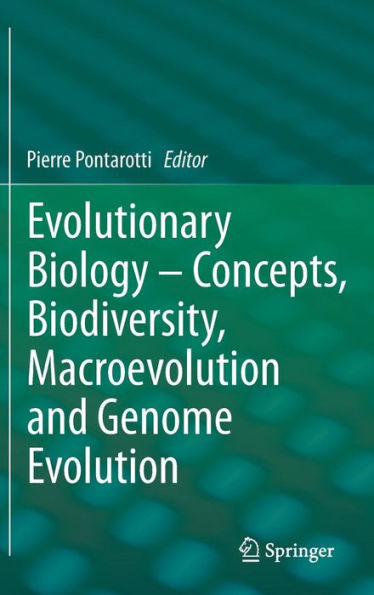 Evolutionary Biology - Concepts, Biodiversity, Macroevolution and Genome Evolution / Edition 1