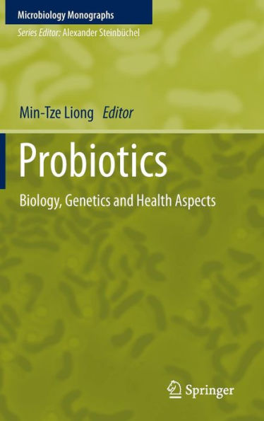 Probiotics: Biology, Genetics and Health Aspects / Edition 1