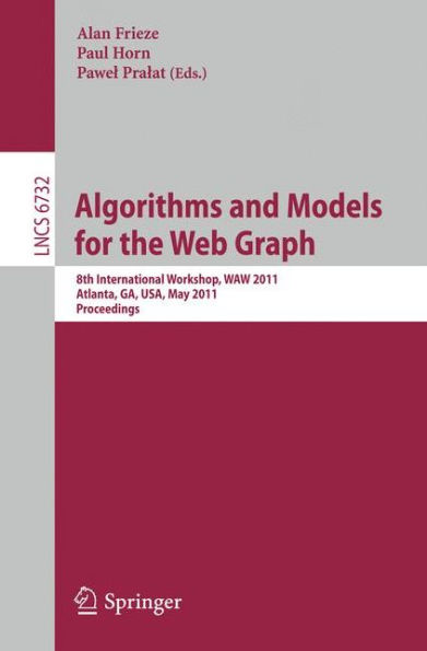 Algorithms and Models for the Web-Graph: 8th International Workshop, WAW 2011, Atlanta, GA, USA, May 27-29, 2011, Proceedings