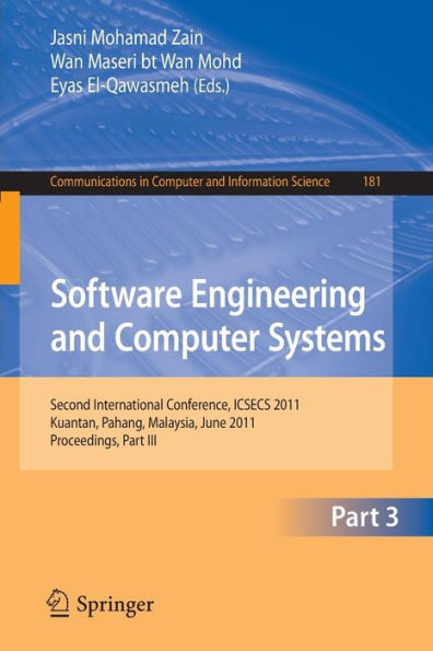 Software Engineering and Computer Systems, Part III: Second International Conference, ICSECS 2011, Kuantan, Pahang, Malaysia, June 27-29, 2011, Proceedings, Part III