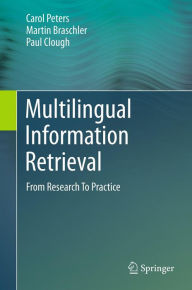 Title: Multilingual Information Retrieval: From Research To Practice, Author: Carol Peters