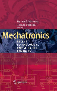 Title: Mechatronics: Recent Technological and Scientific Advances, Author: Ryszard Jablonski