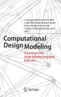 Computational Design Modeling: Proceedings of the Design Modeling Symposium Berlin 2011