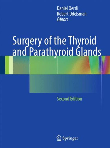 Surgery of the Thyroid and Parathyroid Glands / Edition 2