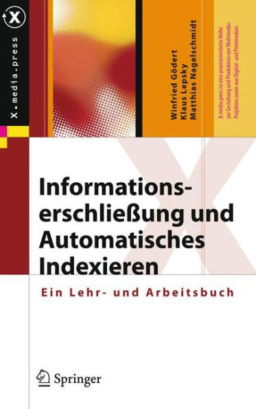 Informationserschlieï¿½ung und Automatisches Indexieren: Ein Lehr- und Arbeitsbuch