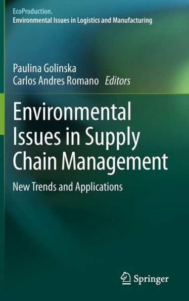 Environmental Issues Supply Chain Management: New Trends and Applications