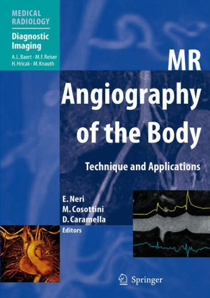 MR Angiography of the Body: Technique and Clinical Applications / Edition 1