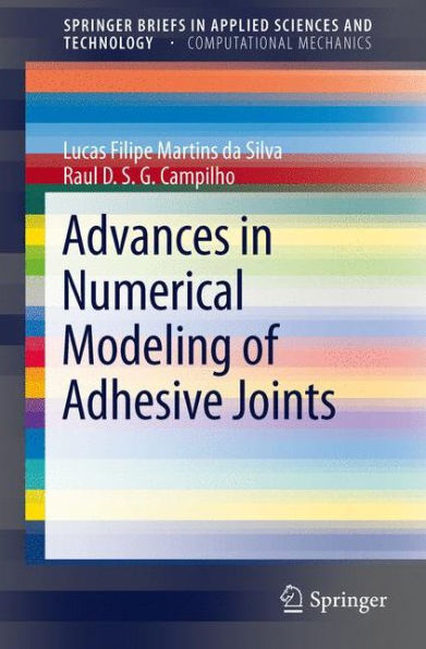 Advances Numerical Modeling of Adhesive Joints