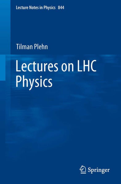 Lectures on LHC Physics