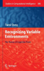Recognizing Variable Environments: The Theory of Cognitive Prism