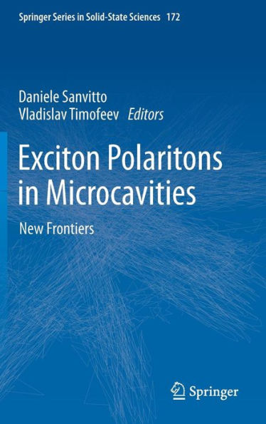 Exciton Polaritons in Microcavities: New Frontiers / Edition 1