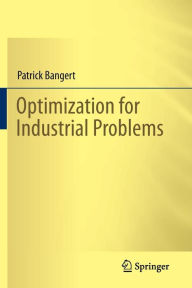 Title: Optimization for Industrial Problems, Author: Patrick Bangert