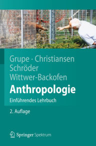 Title: Anthropologie: Einführendes Lehrbuch, Author: Gisela Grupe