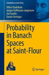 Title: Probability in Banach Spaces at Saint-Flour, Author: Albert Badrikian