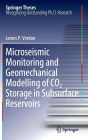 Microseismic Monitoring and Geomechanical Modelling of CO2 Storage in Subsurface Reservoirs