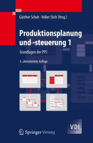 Title: Produktionsplanung und -steuerung 1: Grundlagen der PPS, Author: Günther Schuh