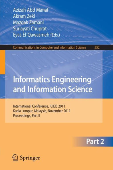 Informatics Engineering and Information Science, Part II: International Conference, ICIEIS 2011, Kuala Lumpur, Malaysia, November 12-14, 2011. Proceedings, Part II