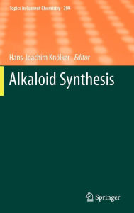 Title: Alkaloid Synthesis, Author: Hans-Joachim Knïlker