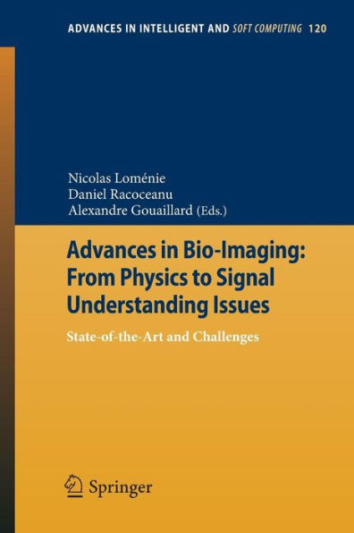 Advances in Bio-Imaging: From Physics to Signal Understanding Issues: State-of-the-Art and Challenges