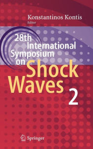 Title: 28th International Symposium on Shock Waves: Vol 2, Author: Konstantinos Kontis